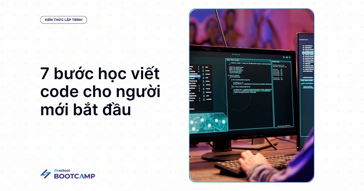 7 bước để học viết code cho người mới bắt đầu