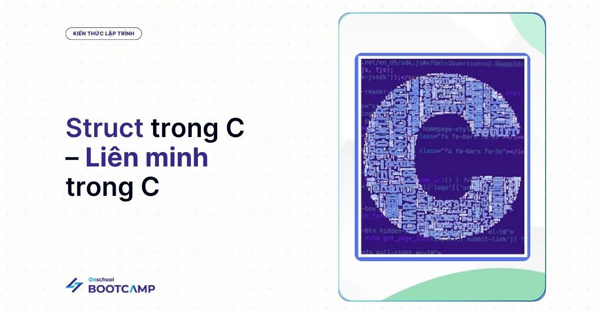 Kiểu cấu trúc (struct) trong C – Liên minh trong C