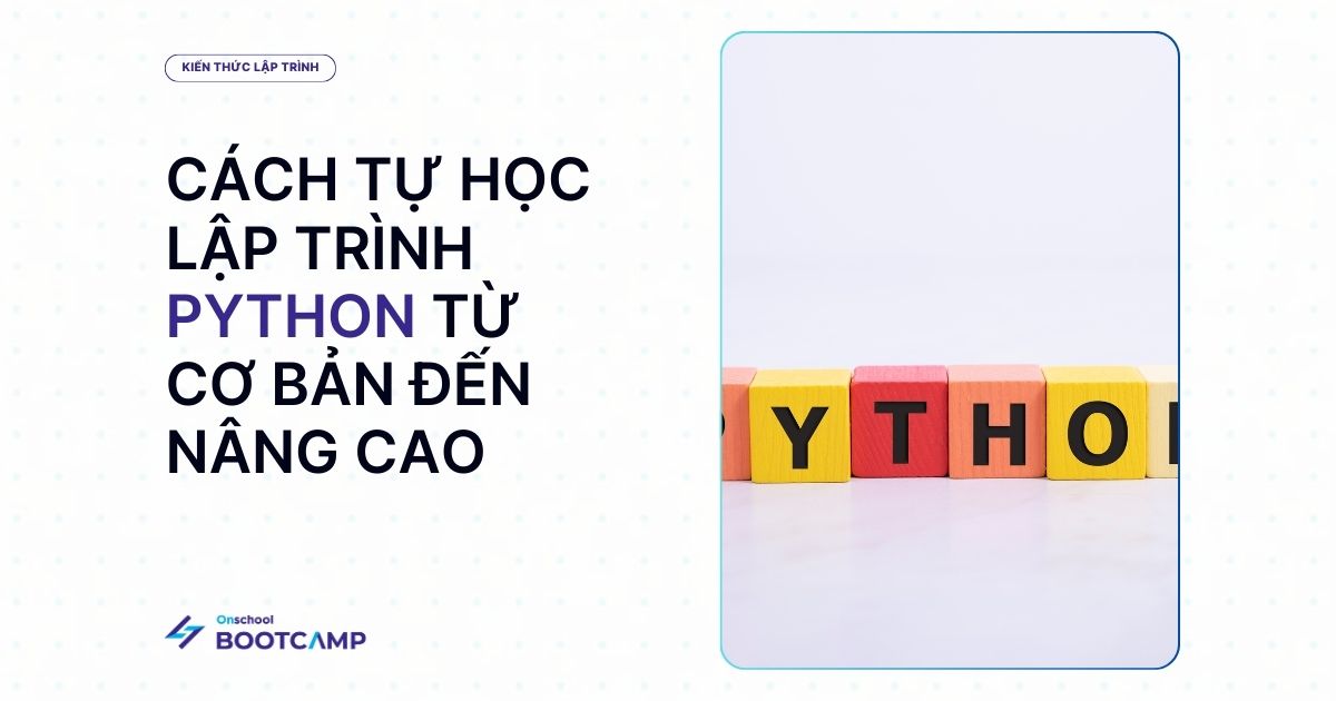 Hướng dẫn tự học lập trình python từ cơ bản đến nâng cao