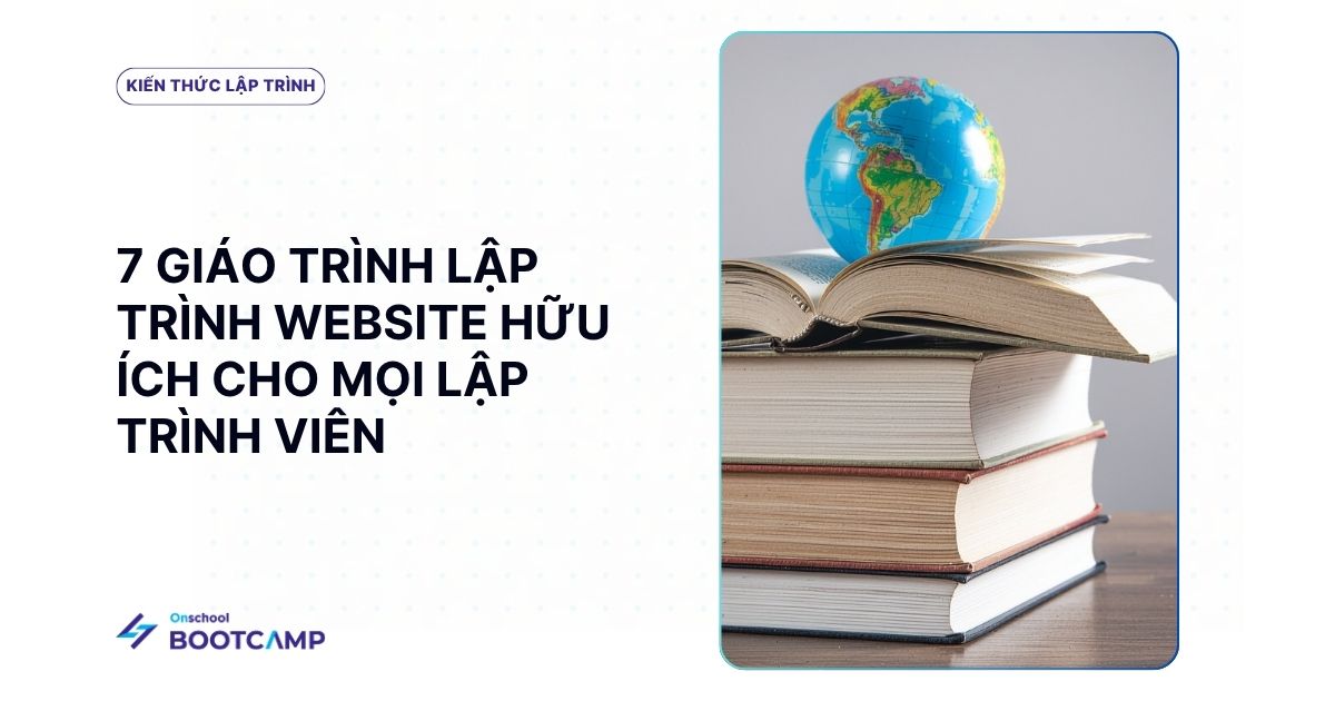 7 giáo trình lập trình web hữu ích không thể bỏ lỡ