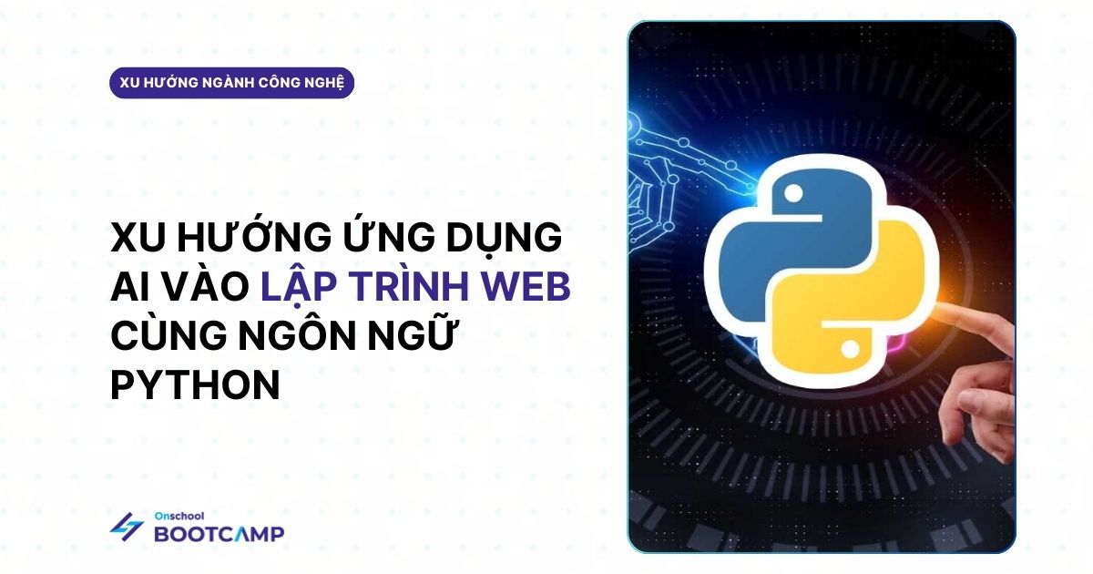 Cách kết hợp AI trong lập trình web Python để tạo ra ứng dụng thế hệ mới