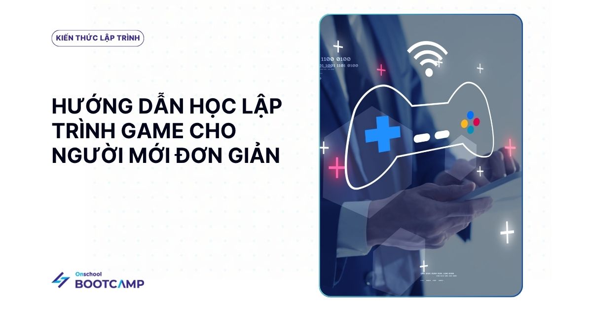 Cách lập trình game cho người mới bắt đầu