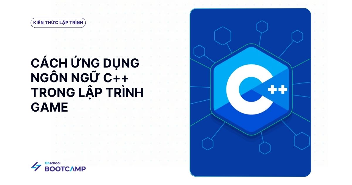 Ngôn ngữ C++ trong lập trình game