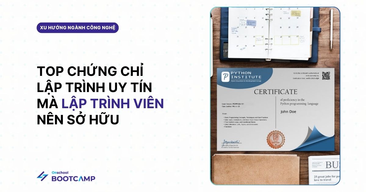 14 chứng chỉ uy tín mà lập trình viên nên sở hữu