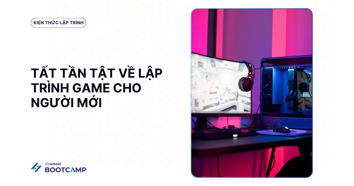 Top 10 ngôn ngữ lập trình game tốt nhất 2025